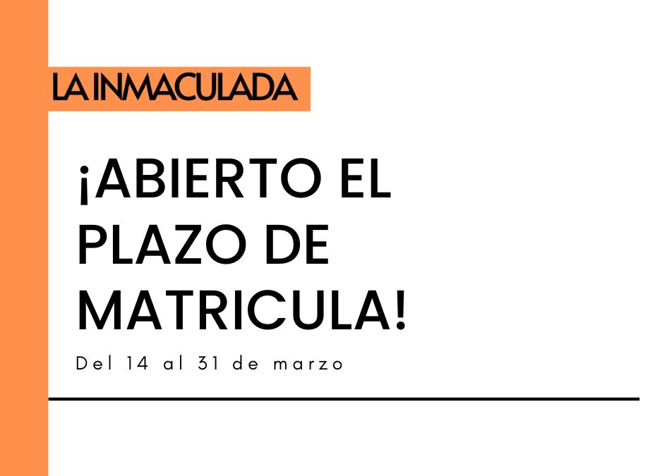 ¡Abierto el periodo de matriculación en el Colegio La Inmaculada de Armenteros!