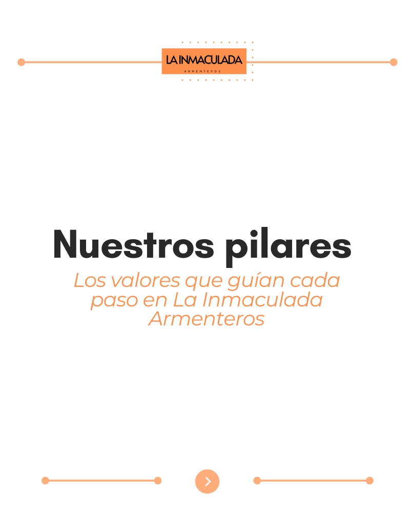 Nuestros pilares: los valores que guían cada paso en el Colegio La Inmaculada Armenteros